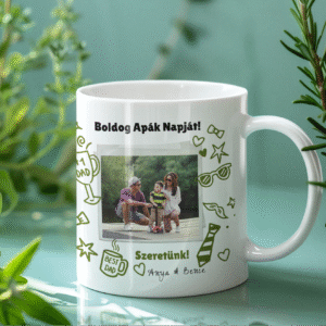 .Boldog Apák napját BÖGRE saját fényképpel (olajzöld)