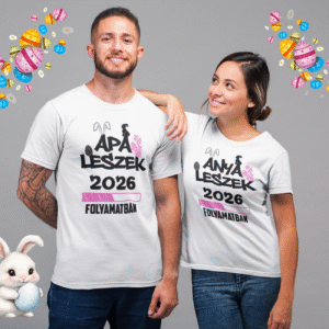 .Húsvéti 2026 Anya Leszek Apa Leszek Páros Póló 2 db RÓZSASZÍN