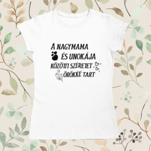 .A Nagymama és Unokája közötti szeretet örökké tart